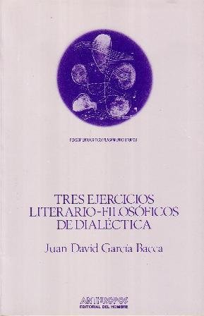 Tres ejercicios literario-filosóficos de dialéctica.