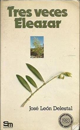 Tres veces Eleazar. La Pasión según los muchachos de Jerusalén. Primer Premio Gran Angular 1983.