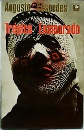 Trópico enamorado. Novela policiaca.