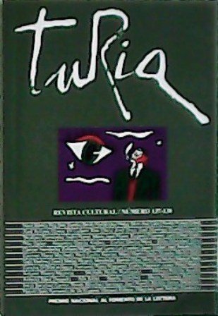 TURIA. Nº 137-138. Revista cultural. Colaboradores: Teodosio Fernández, Manuel Neila, Eugenia Vázquez, Carmen Mª Machado, Gabi Martínez, Michelle Roche Rodríguez, José Antonio Llera, Antonio Sáez Delgado, Nuria Barrios, Sandra Benito Fernández, Philipp Blom, Cocha D'Olhaberriague, Fernando del Val, José Domingo Dueñas Lorente, Carlos Paterson (entre otros). Portada e ilustraciones de Fermín Solís e isidro Ferrer.