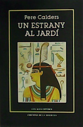 Un estrany al jardí.
