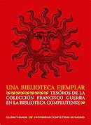 Una biblioteca ejemplar: tesoros de la colección Francisco Guerra en …