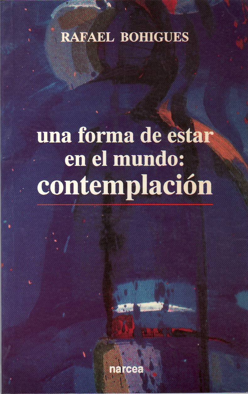 Una forma de estar en el mundo: contemplación.