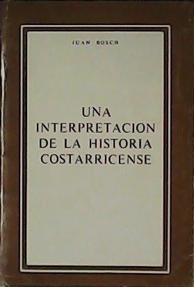 Una interpretación de la historia costarricente.