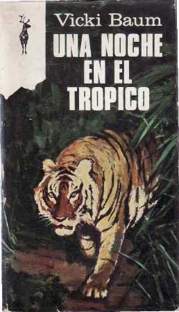 Una noche en el trópico. Novela.