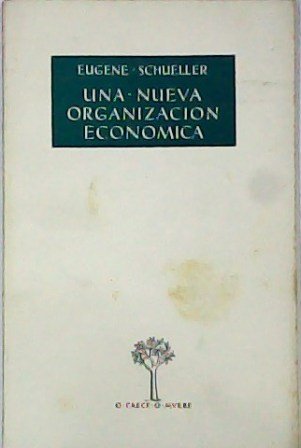 Una nueva organización económica.