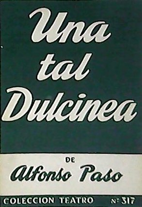 Una tal Dulcinea. Juguete en dos partes.