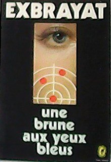 Une brune aux yeux bleus.