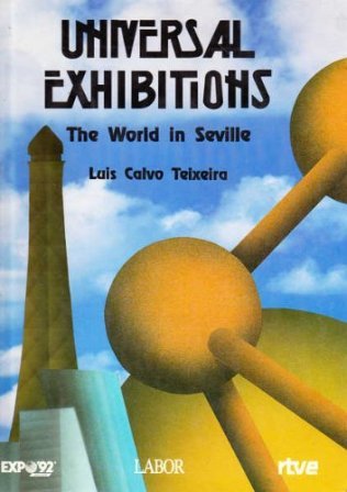 Universal Exibitions: The World in Seville. Index: England Invites The …
