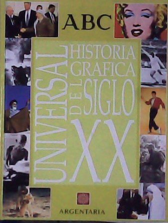 Universal: Historia gráfica del siglo XX. Fascículos encuadernados. | Immagine principale