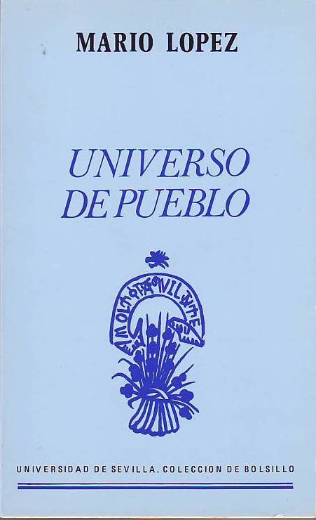 Universo de pueblo (Poesía 1947-1979). Selección y prólogo de Abelardo …