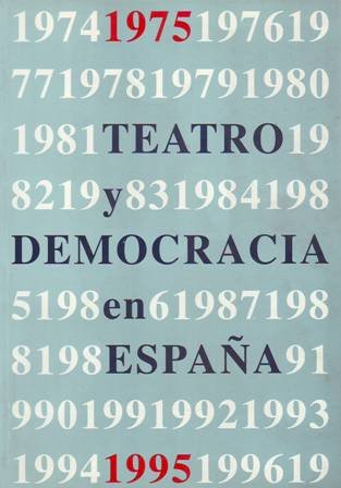 VEINTE AÑOS DE TEATRO Y DEMOCRACIA EN ESPAÑA, 1975-1995 (M. Aznar Soler: "Teatro español y sociedad democrática" - J. Mengual Catalá: "Las Arrecogías del Beaterio de Santa María" - Pascual Gálvez: "Buero Vallejo: la tragedia esperanzadora del teatro" - S. Martí Campos: "Miguel Romero Esteo y el vodevil de la Pálida, pálida, pálida, pálida rosa" - Montgrony Alberola: "¿Fuiste a ver a la abuela?, de Fermín Cabal" - A. Sánchez Aguilar: "El cero transparente, de Alfonso Vallejo" - J. R. López García: "Los veranos perdidos de Fernando Fernán Gómez" - M. Mercado Escín: "El hombre y la mosca, de José Rubial" - J. Gabriel Padilla: "Comediants, a,ventura de un proceso creativo" - Matilde Tejederas: "El estreno de Accions, de La Fura dels Baus" - S.