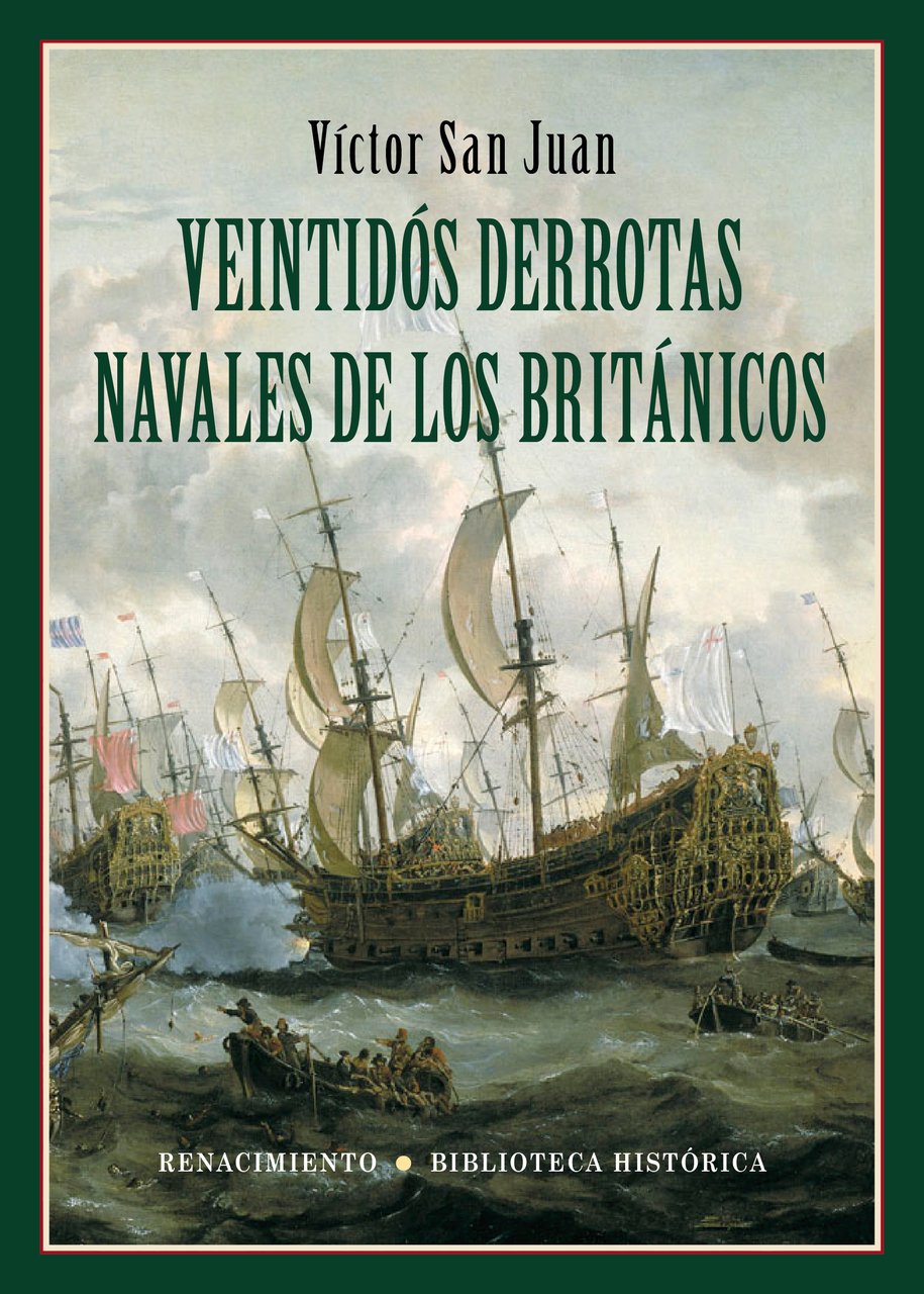 Veintidós derrotas navales de los británicos. Si existe una marina …