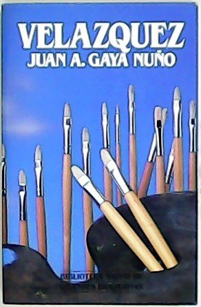 Velázquez. Prólogo de Jose Luis Morales Marín.