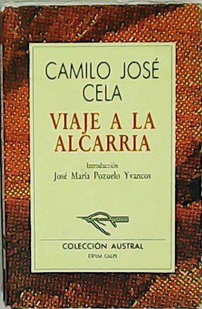 Viaje a La Alcarria. Introducción de José María Pozuelo Yvancos.