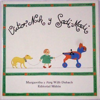 Victor, Nock y Sadi Madi. Cuento.