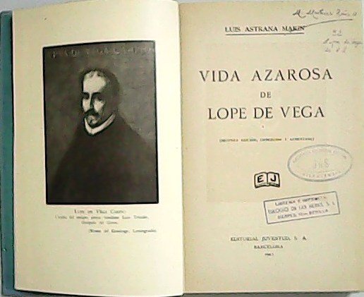 Vida azarosa de Lope De Vega.