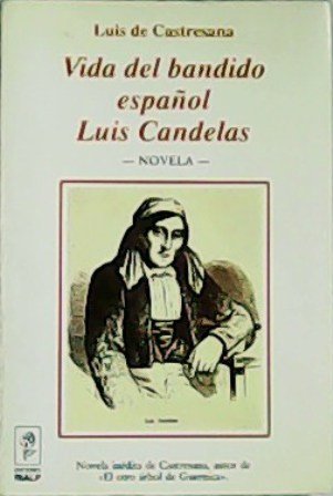 Vida del bandido español Luis Candelas. Novela. | Immagine principale