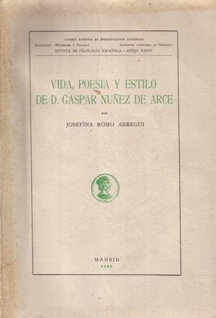 Vida, poesía y estilo de D. Gaspar Núñez de Arce.