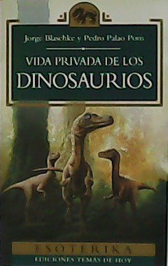 Vida privada de los dinosaurios.
