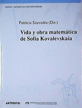 Vida y obra matemática de Sofía Kovalevskaia.