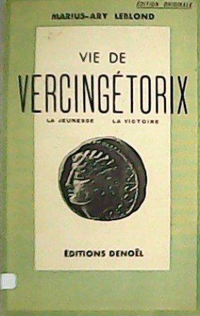 Vie de Vercingétorix.