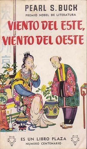 Viento de este, viento del oeste. Novela. Traducción de G. …