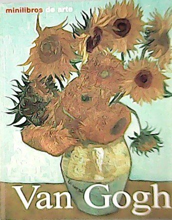 Vincente Van Gogh. Traducción de Ana M. Gutiérrez.