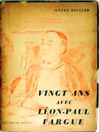 Vingt ans avec León-Paul Fargue.