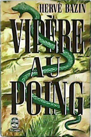 Vipère au poing.