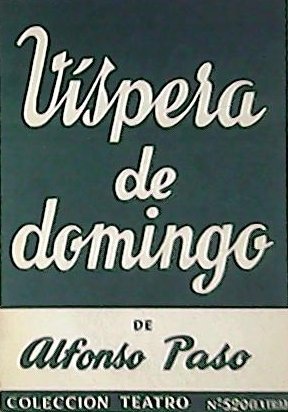 Víspera de domingo.