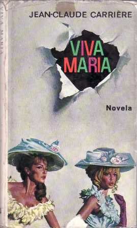 Viva María. Novela.