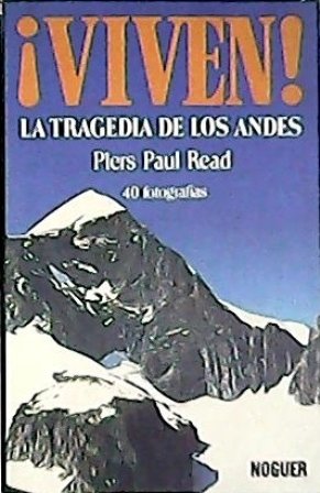 ¡Viven! La tragedia de los Andes (Sobre la tragedia de …