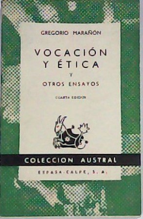 Vocación y ética y otros ensayos. Prólogo del autor. (Vocación …