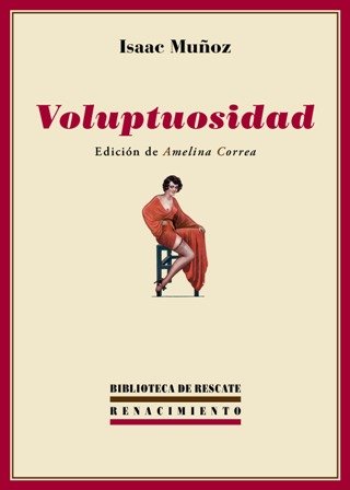 Voluptuosidad. Edición anotada y estudio sobre el autor y su …
