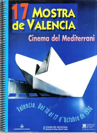 XVII Mostra de València. Cinema de Mediterrani. V Congreso Internacional …