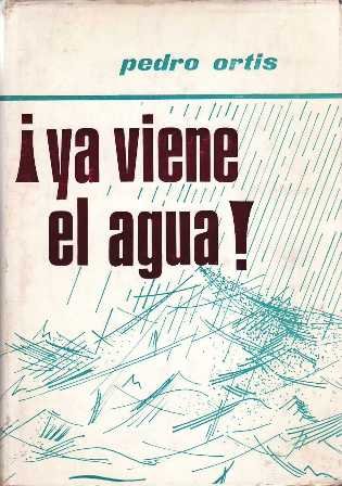 ¡Ya viene el agua! Novela. | Immagine principale