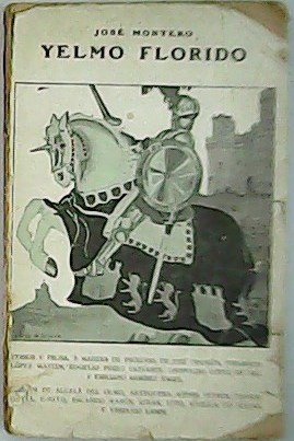 Yelmo Florido. Versos y prosa, a manera de prólogo, de …