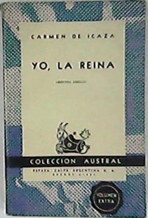Yo, la Reina. Novela.