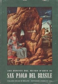 103 DIPINTI DEL MUSEO D’ARTE DI SAN PAOLO DEL BRASILE