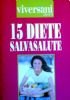 15 QUINDICI DIETE SALVASALUTE