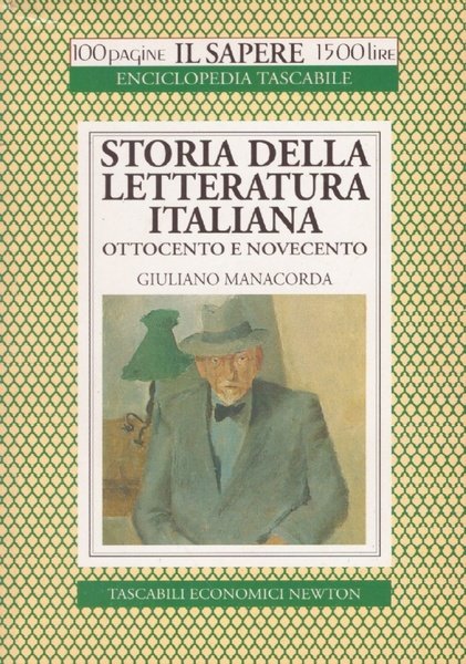 STORIA DELLA LETTERATURA ITALIANA. Ottocento e Novecento. (100 pagine Il …