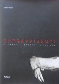SOPRAVVISSUTI - Ritratti, Storia, Memoria