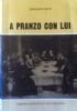 A PRANZO CON LUI