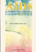 AIDS. Il marchio della malattia e Sieropositività