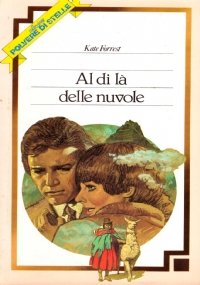 AL DI LA’ DELLE NUVOLE (Polvere di stelle n. 18)