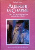 ALBERGHI DI CHARME - Guida agli alberghi raffinati e romantici …