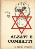 ALZATI E COMBATTI - La storia di Emil Brigg