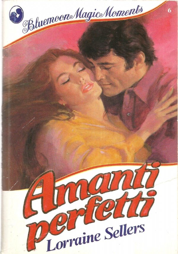 AMANTI PERFETTI (Bluemoon Magic Moments n. 6)