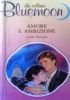 AMORE E AMBIZIONE (Bluemoon n. 58)